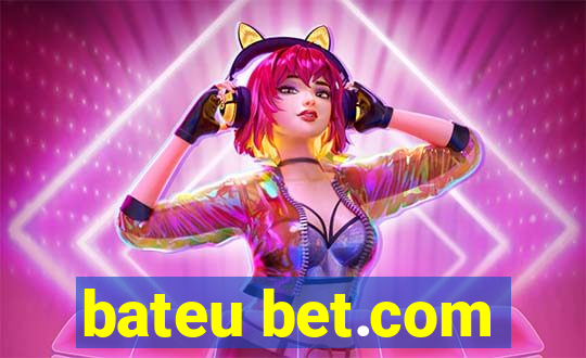 bateu bet.com